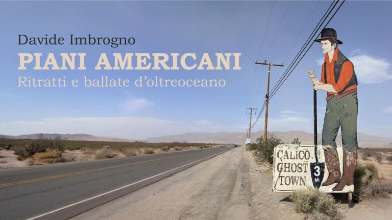 Piani americani 8c9fa116 - ‘Piani Americani’, il road book di Davide Imbrogno sarà spettacolo - 1 ‘Piani Americani’, il road book di Davide Imbrogno sarà spettacolo
