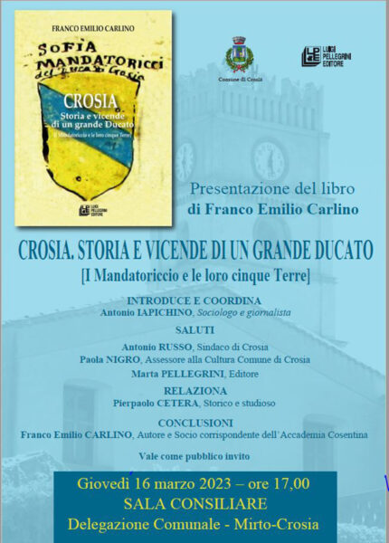 IMG 20230303 WA0001 1 1 - Franco Emilio Carlino torna in libreria con "Crosia, Storia e vicende di un grande Ducato" - 3 IMG 20230303 WA0001 1 1 - Meraviglie di Calabria - 2