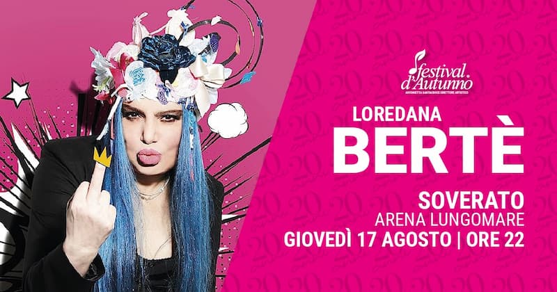 Festival dAutunno con Loredana Berte Manifesto Tour Estivo 2023 17 agosto 2023 Arena Lungomare Soverato locandina - Meraviglie di Calabria - 40