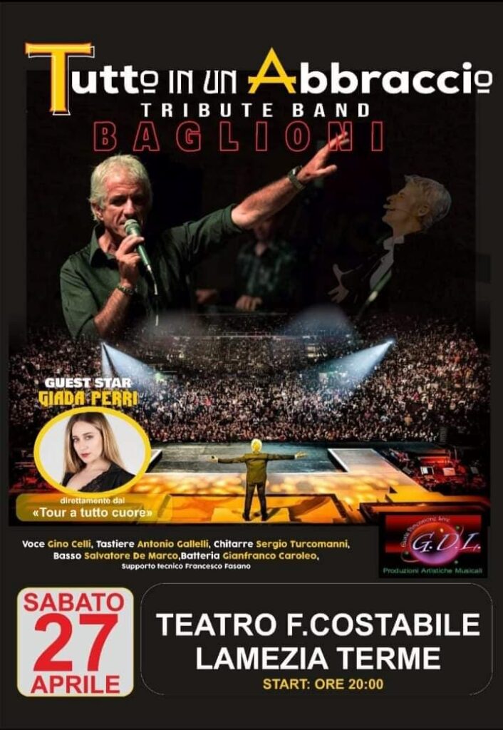Tutto in un Abbraccio Tribute band Baglioni 27 Aprile 2024 Teatro F.Costabile Lamezia Terme locandina - Meraviglie di Calabria - 87