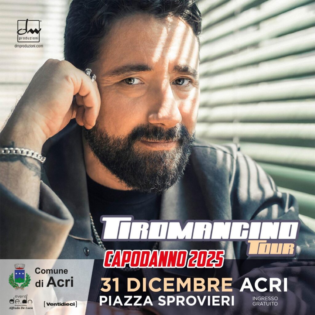 Tiromancino locandina Acri - Il Capodanno ad Acri sarà con i Tiromancino - 7 Tiromancino locandina Acri - Meraviglie di Calabria - 6