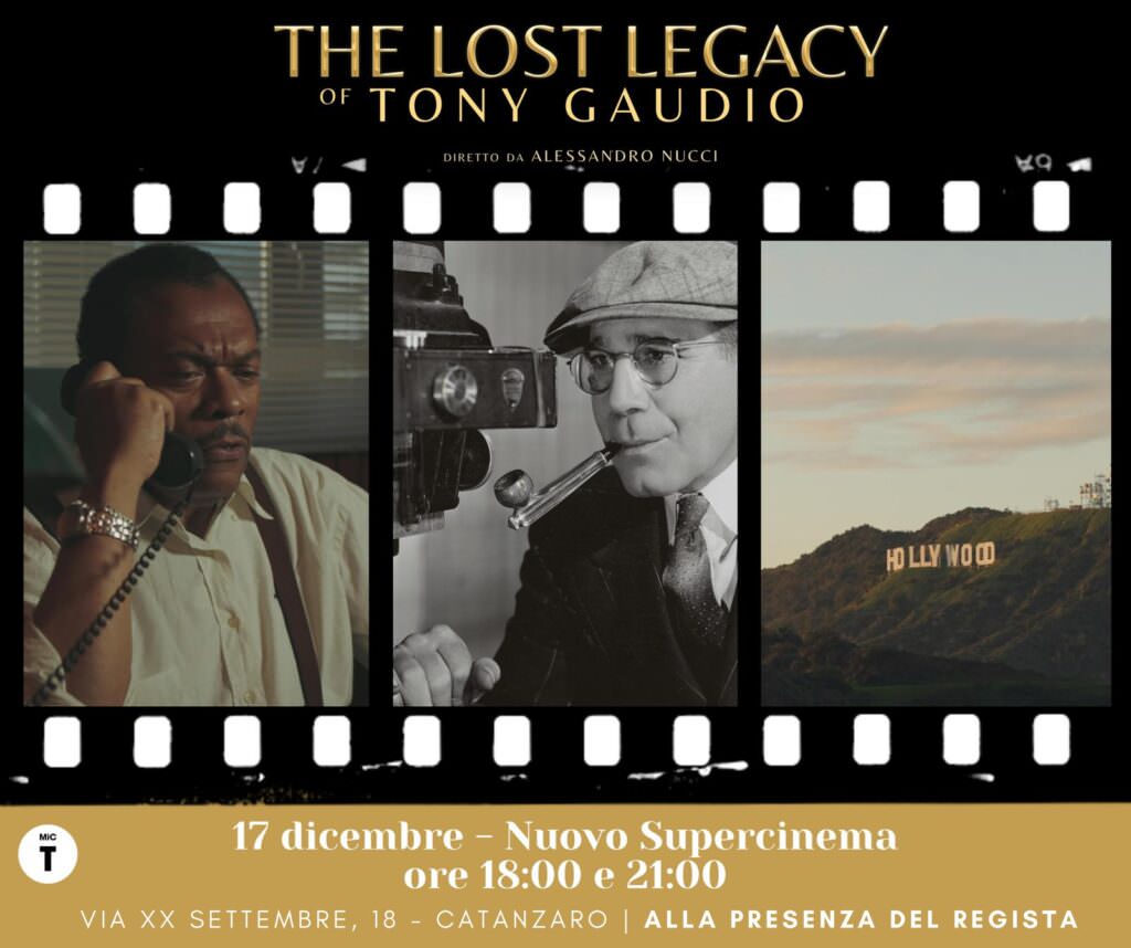 Locandina Proiezione film catanzaro tony gaudio - Doppio appuntamento del film su Tony Gaudio a Catanzaro - 3 Locandina Proiezione film catanzaro tony gaudio - Meraviglie di Calabria - 2