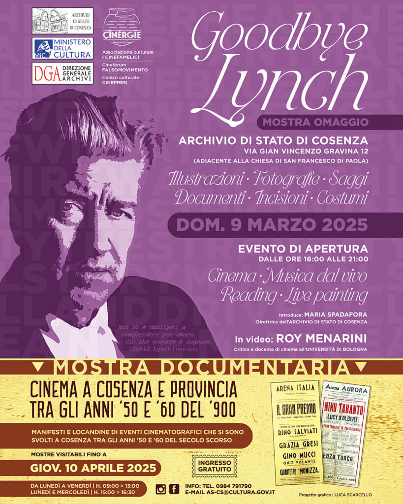 GOODBYE LYNCH CINEMA A COSENZA ANNI 50 60 Locandina Mostra SOCIAL - Cosenza, all'Archivio di Stato l'omaggio al Cinema e a David Lynch - 3 GOODBYE LYNCH CINEMA A COSENZA ANNI 50 60 Locandina Mostra SOCIAL - Meraviglie di Calabria - 2