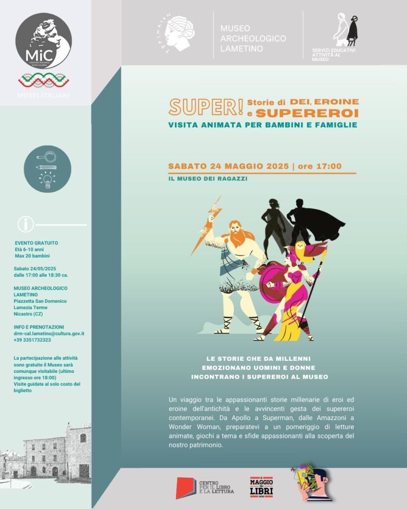 2025 05 POST1080x1350 SUPER 1 - Museo Archeologico Lametino, visita animata tra storie di Dei, eroine e supereroi - 3 2025 05 POST1080x1350 SUPER 1 - Meraviglie di Calabria - 2
