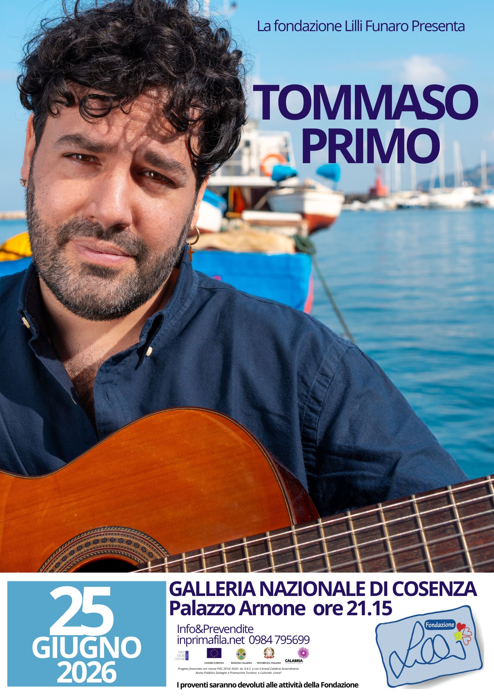 Locandina Tommaso PRIMO - Fondazione Lilli, a Cosenza Tommaso Primo per il Concerto solidale - 3 Locandina Tommaso PRIMO - Meraviglie di Calabria - 2